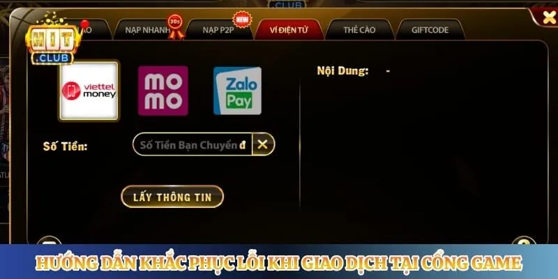 Hướng dẫn khắc phục lỗi khi giao dịch tại cổng game